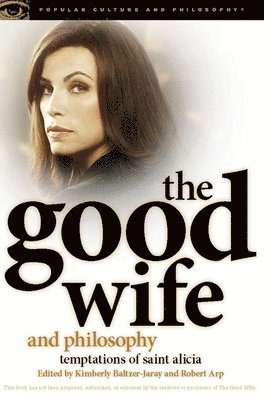 The Good Wife and Philosophy 1