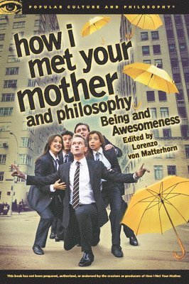 Lorenzo von Matterhorn, Lorenzo Von Matterhorn, Lorenzo von Matterhorn - How I Met Your Mother and Philosophy, Häftad