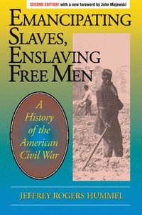 bokomslag Emancipating Slaves, Enslaving Free Men