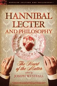bokomslag Hannibal Lecter and Philosophy