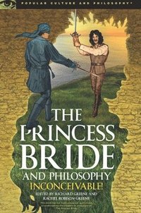 bokomslag The Princess Bride and Philosophy