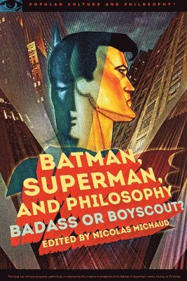 Batman, Superman, and Philosophy 1