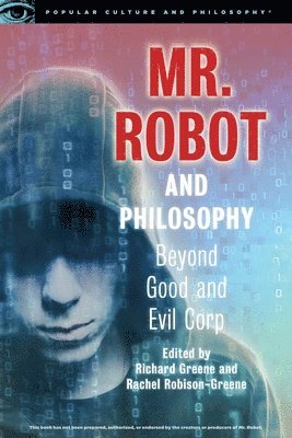 Richard Greene, Rachel Robison-Greene - Mr. Robot and Philosophy, Häftad