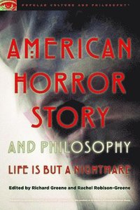 bokomslag American Horror Story and Philosophy