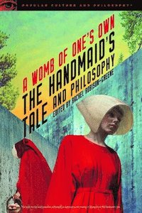 bokomslag The Handmaid's Tale and Philosophy