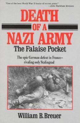 William B. Breuer - Death of a Nazi Army, Inbunden