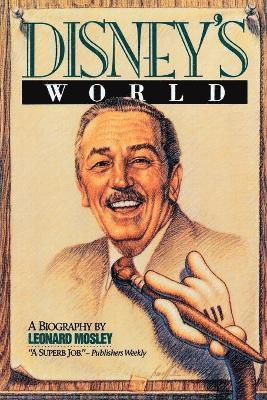 Leonard Mosley - Disney's World, Häftad