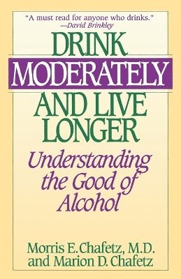 bokomslag Drink Moderately and Live Longer