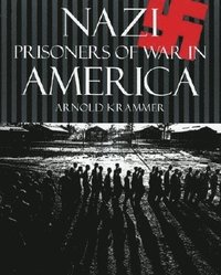 bokomslag Nazi Prisoners of War in America