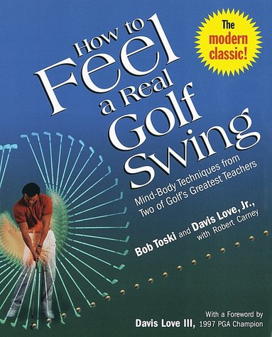 bokomslag How to Feel a Real Golf Swing