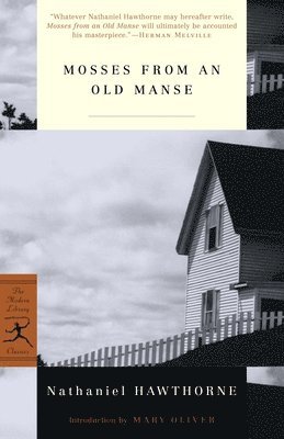 Nathaniel Hawthorne - Mosses from an Old Manse, Häftad