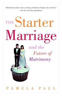 bokomslag Starter Marriage and the Future of Matrimony