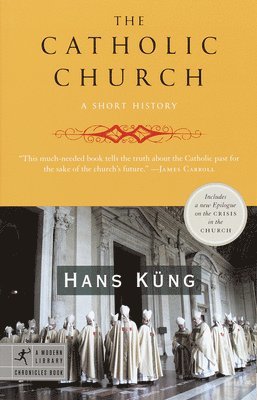 The Catholic Church: A Short History 1
