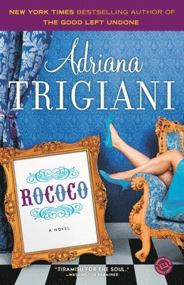 Adriana Trigiani - Rococo, Häftad