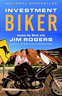 bokomslag Investment Biker: Around the World with Jim Rogers