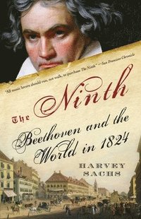 bokomslag The Ninth: Beethoven and the World in 1824