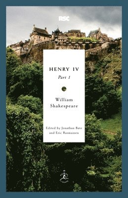 William Shakespeare, Jonathan Bate - Henry IV, Part 1, Häftad