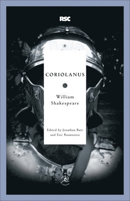William Shakespeare, Jonathan Bate, Eric Rasmussen - Coriolanus, Häftad