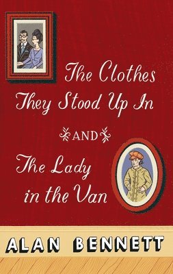 bokomslag The Clothes They Stood Up In and The Lady and the Van