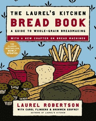 Laurel's Kitchen Bread Book 1
