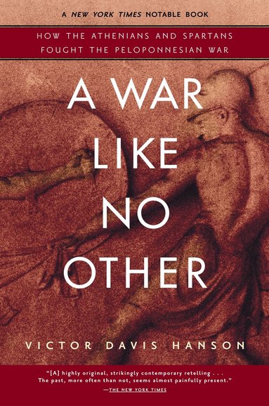 Victor Davis Hanson - War Like No Other, Häftad