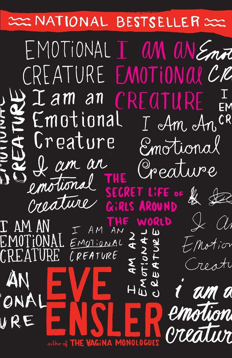 Eve Ensler - I Am an Emotional Creature, Häftad