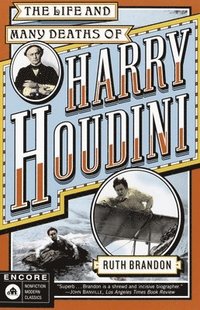 bokomslag The Life and Many Deaths of Harry Houdini