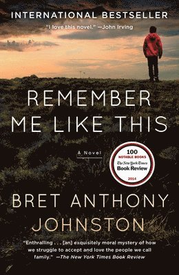 Bret Anthony Johnston - Remember Me Like This, Häftad