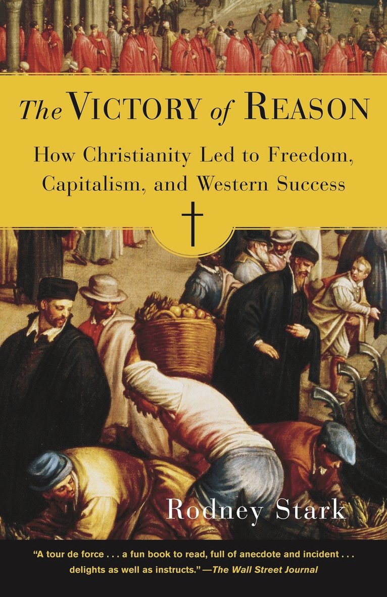 Rodney Stark - Victory of Reason, Häftad