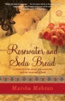 Rosewater and Soda Bread 1