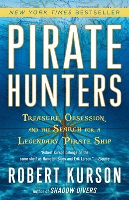 bokomslag Pirate Hunters: Treasure, Obsession, and the Search for a Legendary Pirate Ship