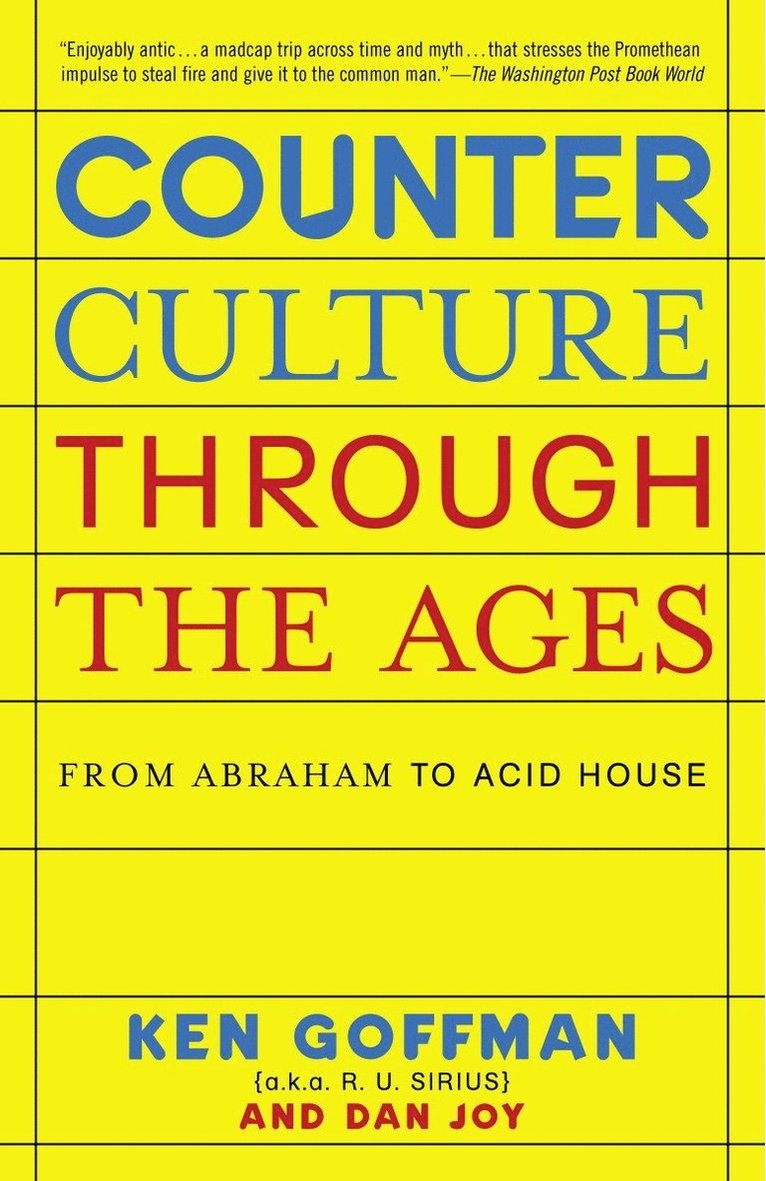 Ken Goffman, Dan Joy - Counterculture Through The Ages, Häftad