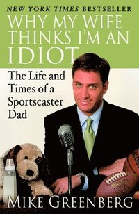 bokomslag Why My Wife Thinks I'm an Idiot