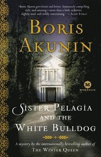bokomslag Sister Pelagia and the White Bulldog: A Mystery by the Internationally Bestselling Author of the Winter Queen