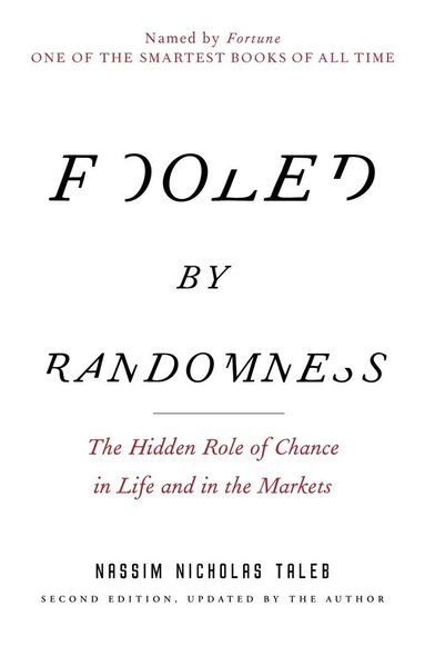 Nassim Nicholas Taleb - Fooled by Randomness, Häftad