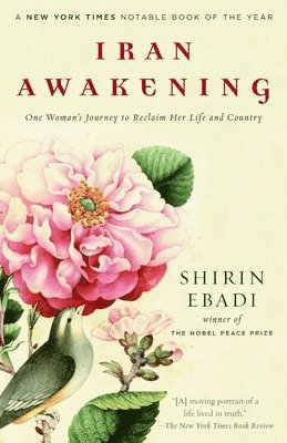 Iran Awakening: One Woman's Journey to Reclaim Her Life and Country 1