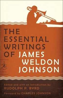 James Weldon Johnson, Rudolph Byrd - Essential Writings of James Weldon Johnson, Häftad