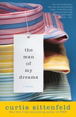 Curtis Sittenfeld - The Man of My Dreams, Häftad