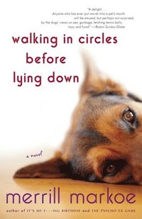 bokomslag Walking in Circles Before Lying Down: Walking in Circles Before Lying Down: A Novel