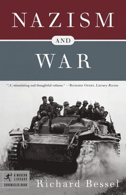 Richard Bessel - Nazism and War, Häftad