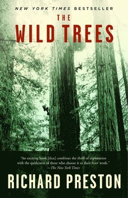 bokomslag The Wild Trees: A Story of Passion and Daring