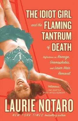 Idiot Girl and the Flaming Tantrum of Death