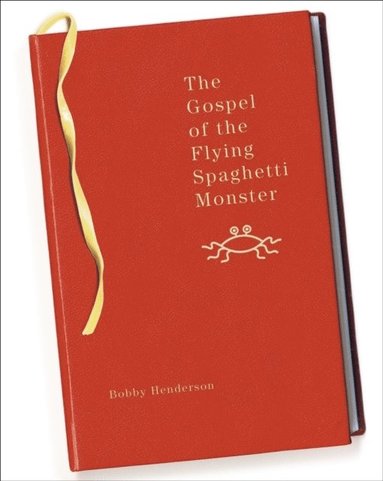 bokomslag The Gospel of the Flying Spaghetti Monster