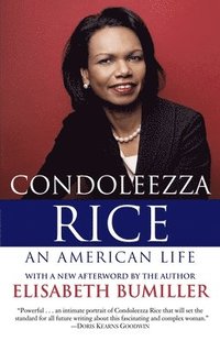 bokomslag Condoleezza Rice: An American Life: A Biography