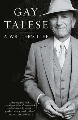 Gay Talese - A Writer's Life, Häftad