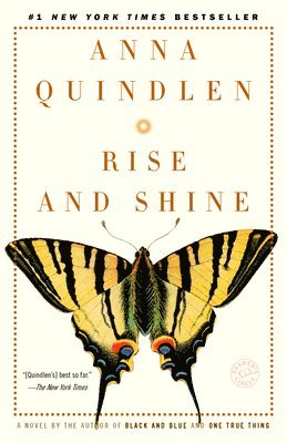 Anna Quindlen - Rise and Shine, Häftad