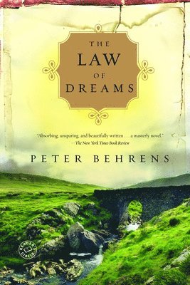 Peter Behrens - The Law of Dreams: The Law of Dreams: A Novel, Häftad