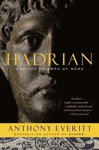 bokomslag Hadrian and the Triumph of Rome