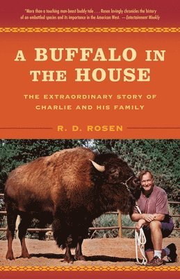 bokomslag A Buffalo in the House: The Extraordinary Story of Charlie and His Family