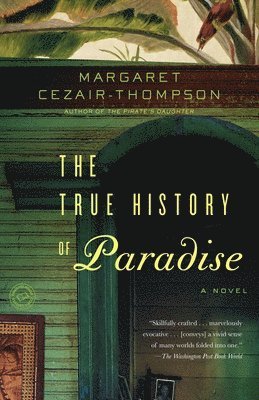 The True History of Paradise 1